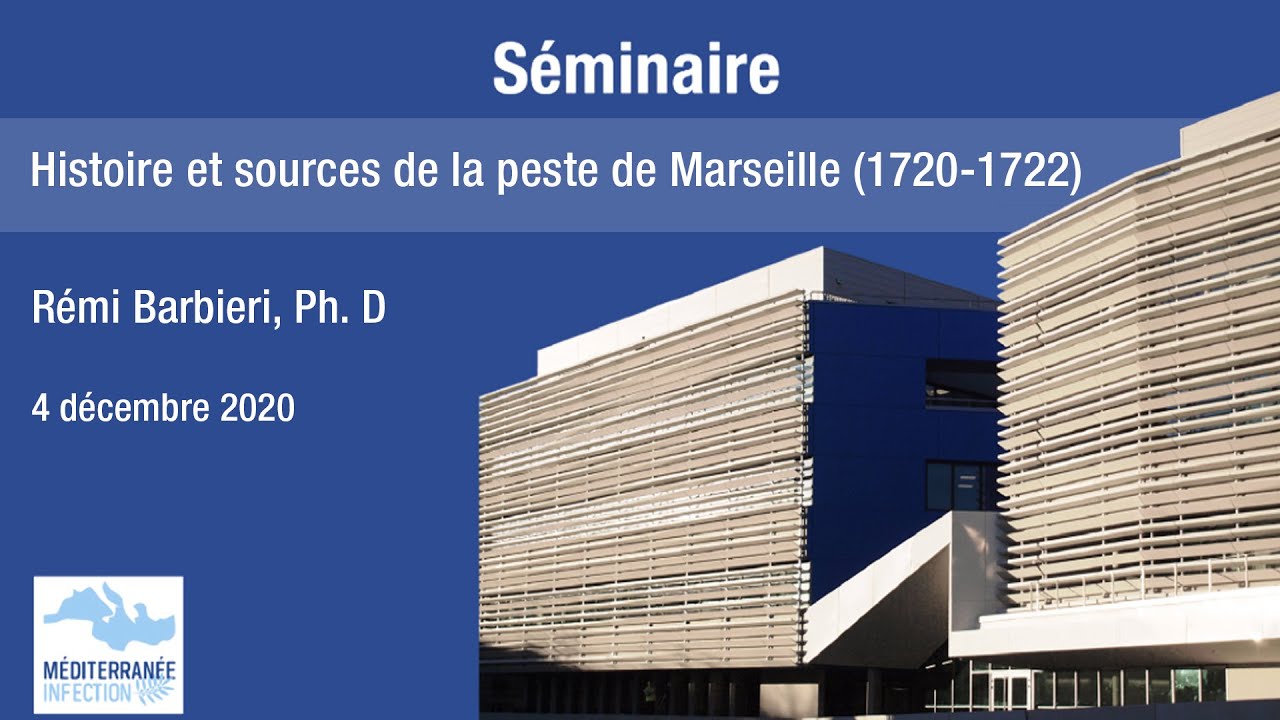 Histoire et sources de la peste de Marseille (1720-1722)