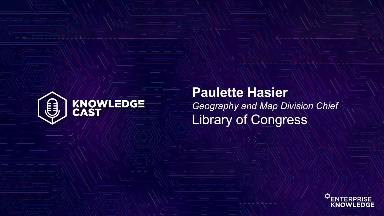 Knowledge Cast &ndash; Dr. Paulette Hasier of Library of Congress