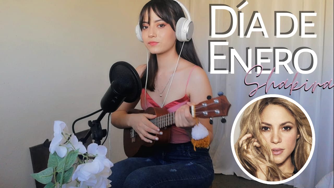 Día de Enero - Shakira | Cover x Brissa López