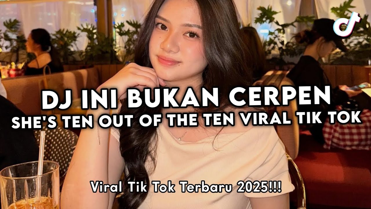 DJ INI BUKAN CERPEN SHE'S TEN OUT OF THE TEN | DJ KASIH ABA ABA JEDAG JEDUG REVERB VIRAL TIK TOK