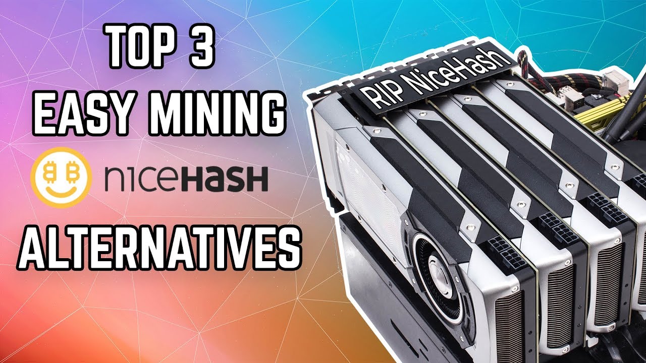 Top 3 EASY NiceHash Alternatives for Mining