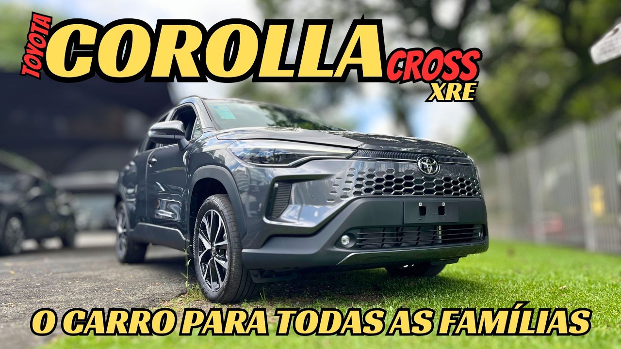 Corolla Cross XRE 2025: Um SUV para Todas as Famílias