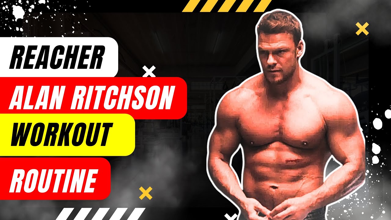 Alan Ritchson Reacher Workout Routine | How He Built a Jack Reacher Physique