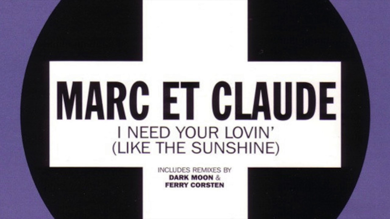 Marc et Claude - I Need Your Lovin' (Dark Moon Remix) (HD)