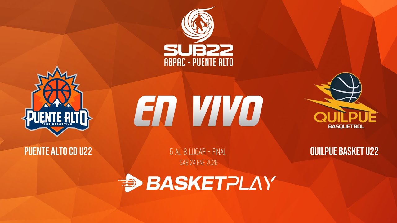 🔴EN VIVO | PUENTE ALTO CD U22 vs QUILPUE BASKET U22 | 5 AL 8 LUGAR - Final | TORNEO U22 2026