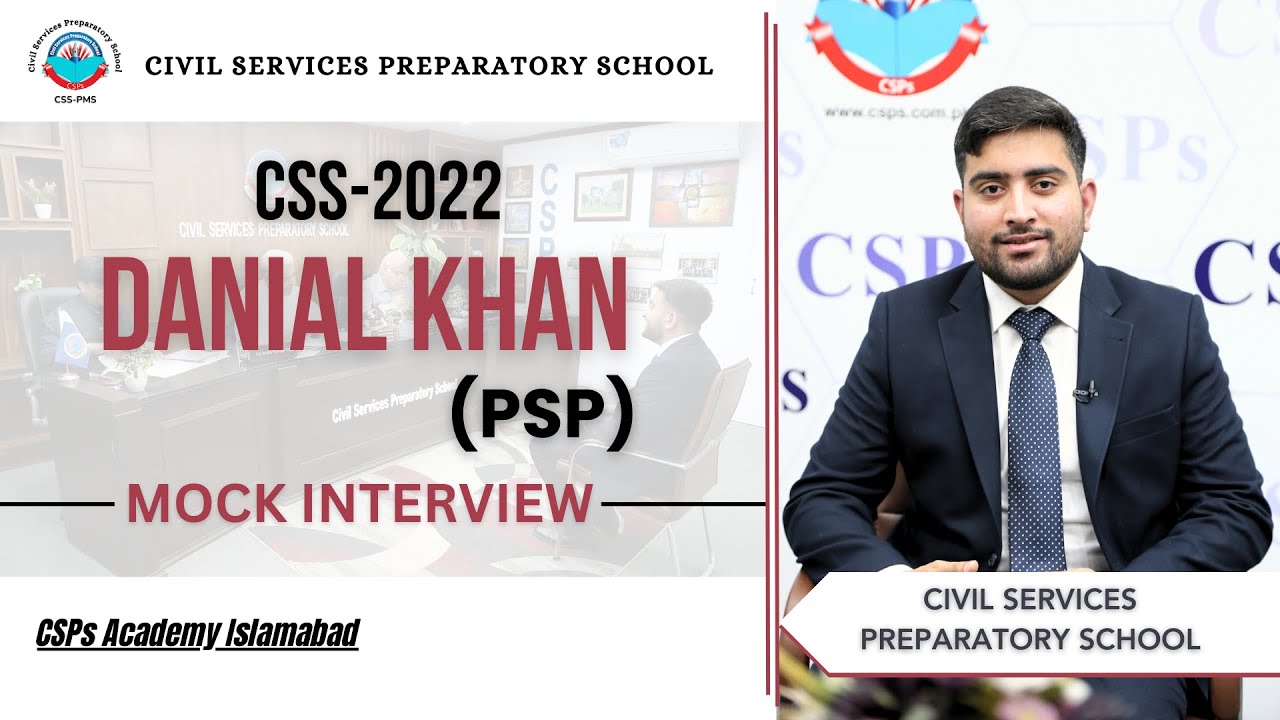 CSS 2022  Mock Interview | CSS preparation | CSS Academy Islamabad | Danial Khan | PSP