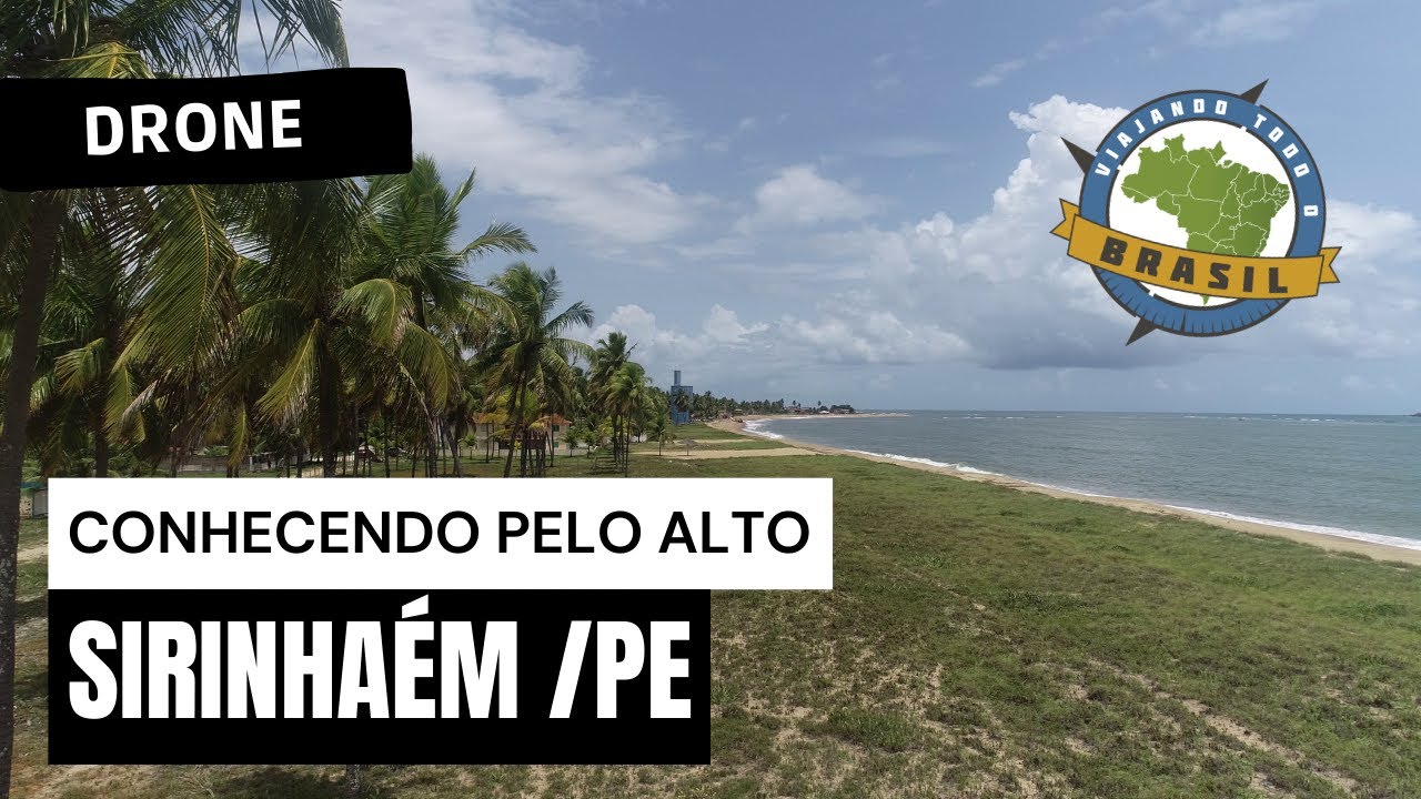 Sirinhaém/PE - Drone - Viajando Todo o Brasil