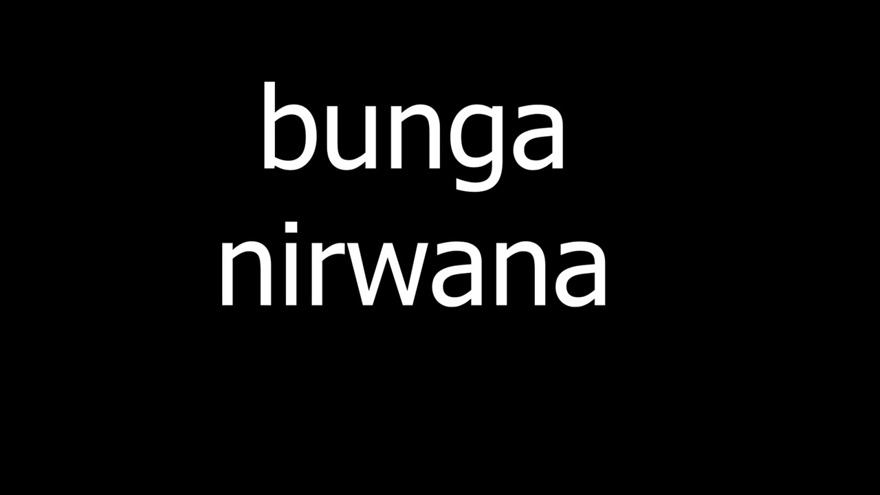 lagu melayu | bunga nirwana