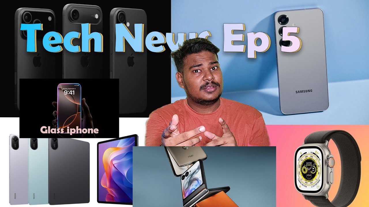 iPhone 17 Series Launch, iPhone Air leaks, Samsung S25 Leaks, Redmi Pad2, Watch 3 ultra, Moto razor