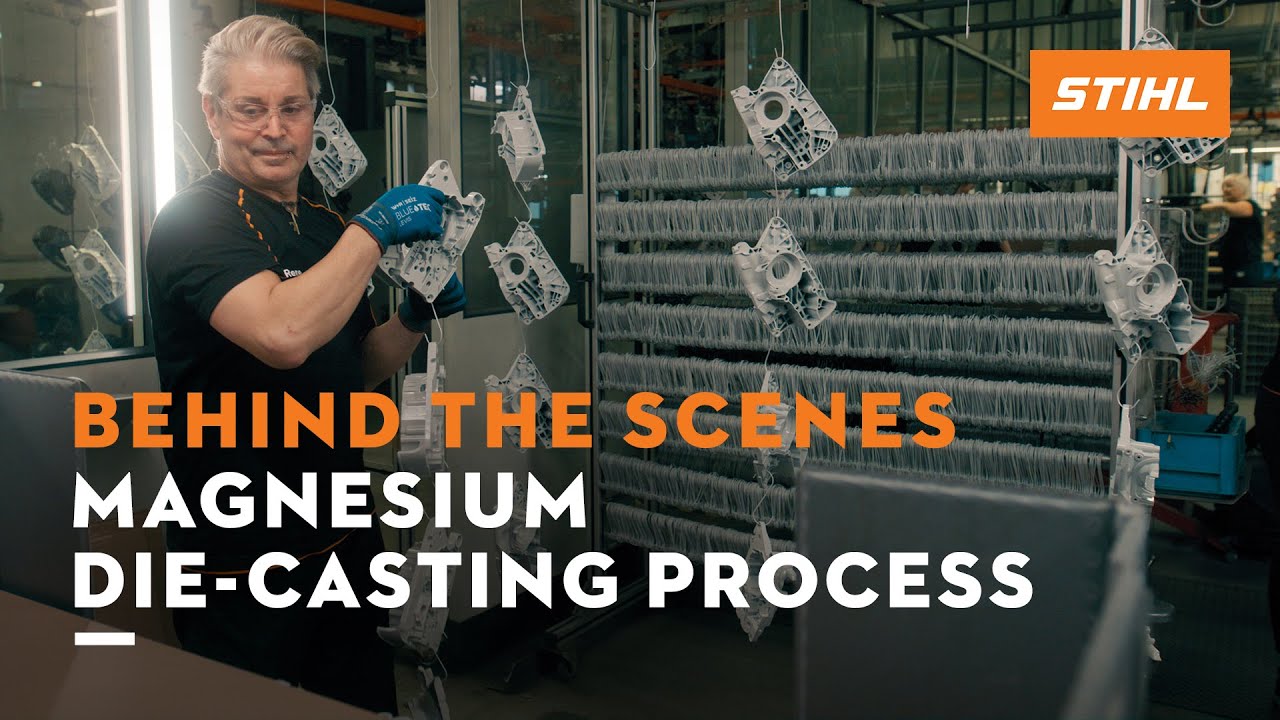 STIHL magnesium die-cast - Behind the scenes