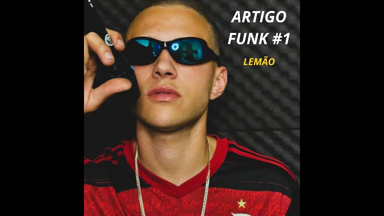 ArtigoFunk #1 (N&atilde;o Olha Nem Mexe) - LEM&Atilde;O