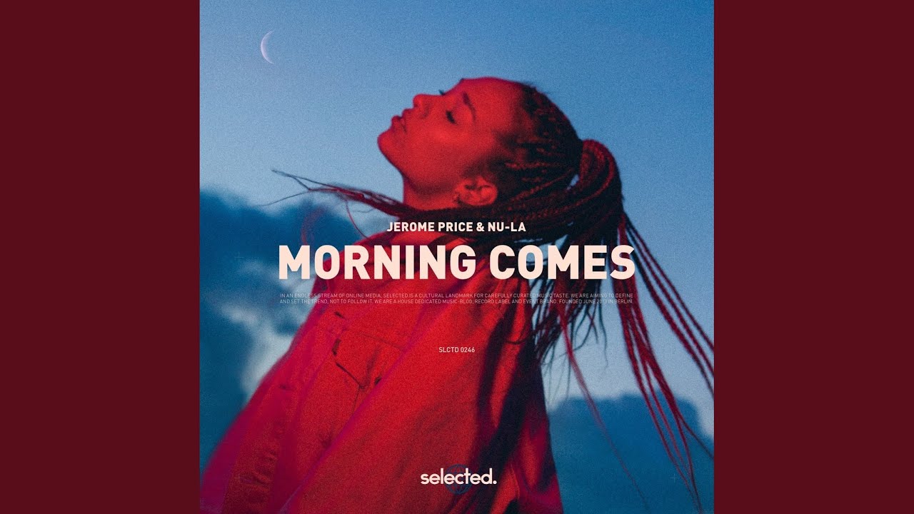 Morning Comes (Extended)