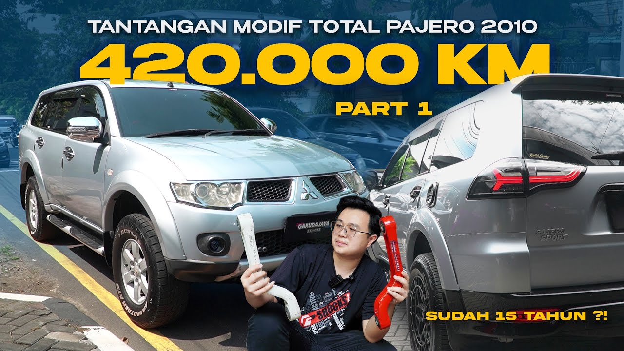 PERJALANAN PANJANG HASIL TAK MAIN MAIN !! TOTAL MODIF PAJERO 2010 - part 1