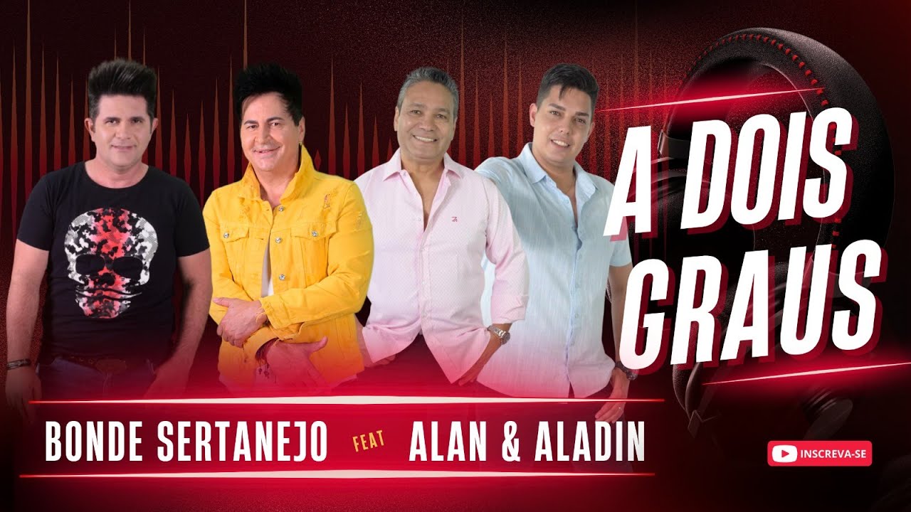 A Dois Graus Bonde Sertanejo ft. Alan e Aladim Clipe Oficial (2024)