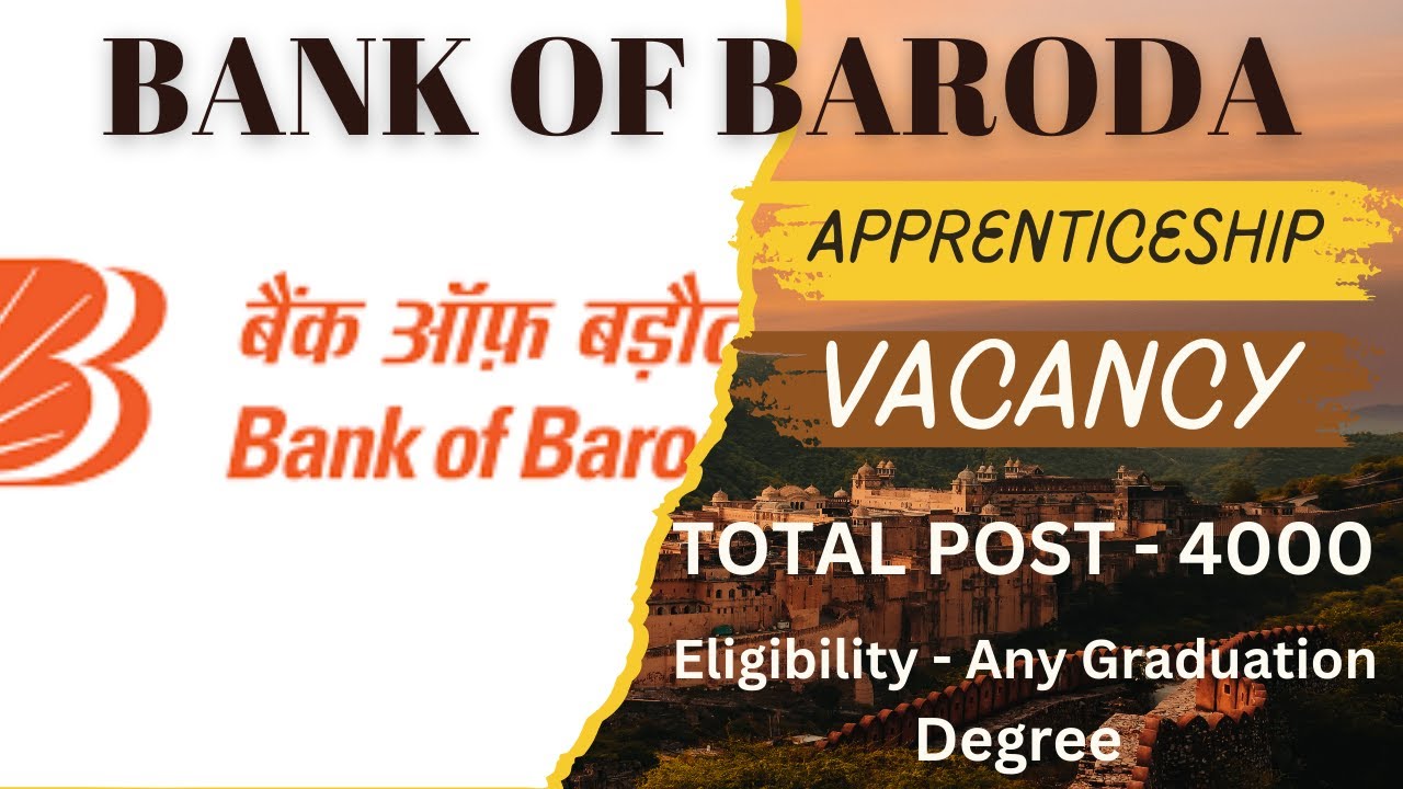 📢 Bank of Baroda Apprenticeship Vacancy 2025 🔥 | Total Posts: 4000 | HR Vacancies Available! 💼