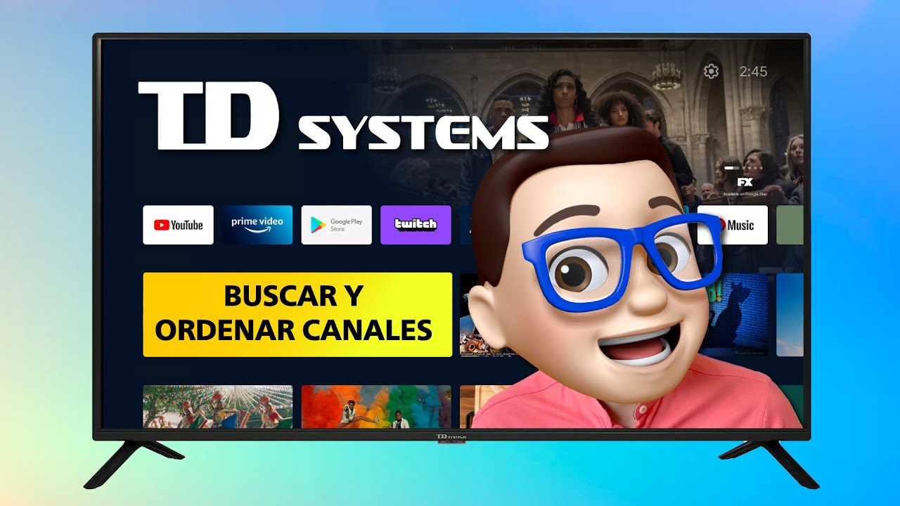 Cómo BUSCAR y ORDENAR CANALES en TD SYSTEMS Smart TV 🩷 con Android TV ✅ PASO a PASO 📺
