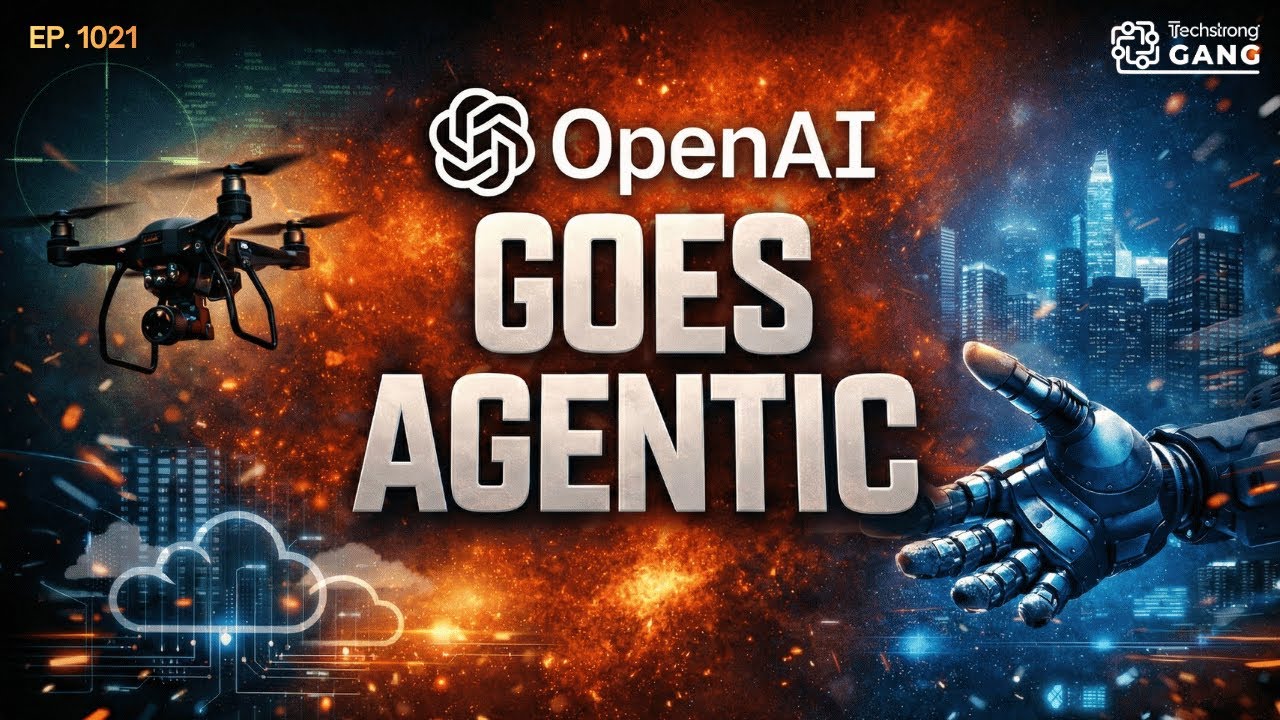 OpenAI Goes Agentic, Drone Crackdowns, and AI Inference Surge | TSG Ep. 1021