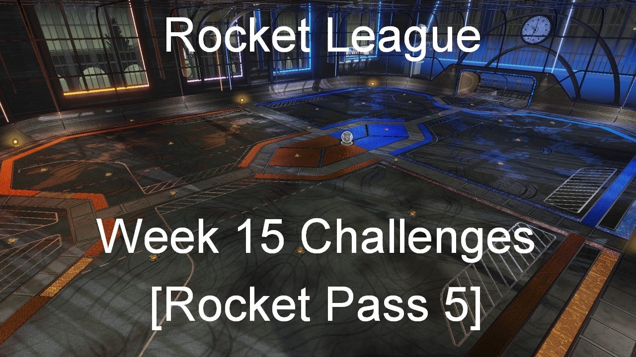 Rocket League - Week 15 Challenges [Rocket Pass 5]