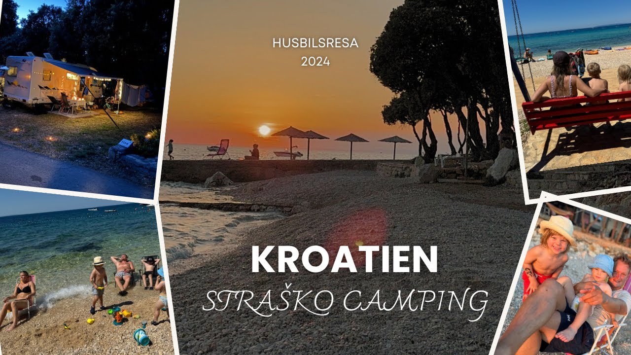 HUSBILSRESA TILL KROATIEN - STRASKO CAMPING