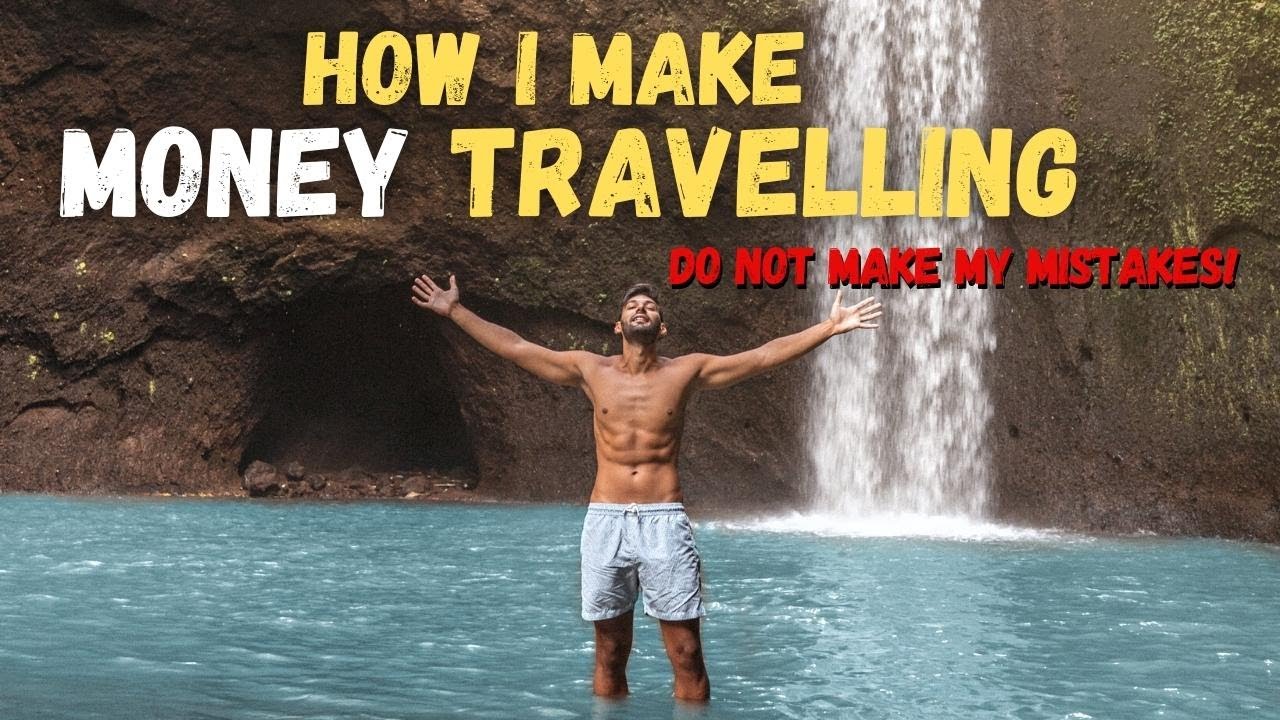 How YOU can Make Money while Traveling the World: 5 TIPS NOBODY KNOWS