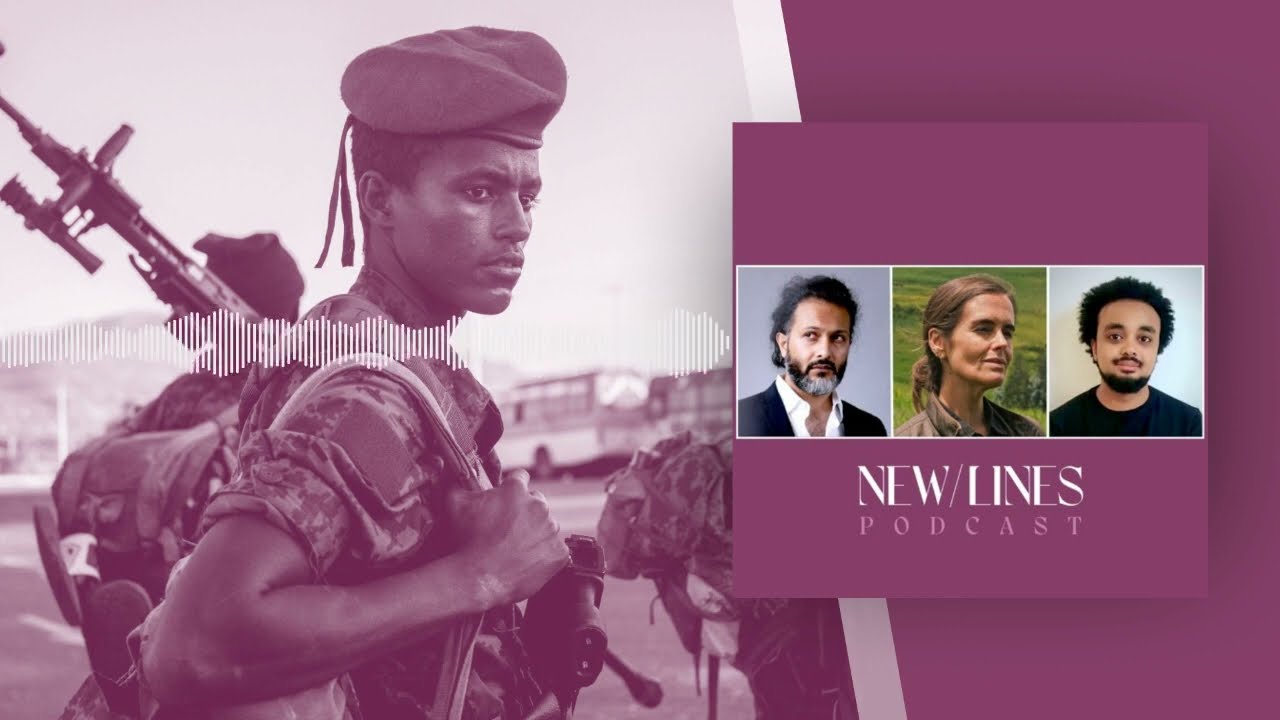 Can Ethiopia End Its &lsquo;Very Dirty War&rsquo;? &mdash; with Zecharias Zelalem, Julia Steers and Faisal Al Yafai
