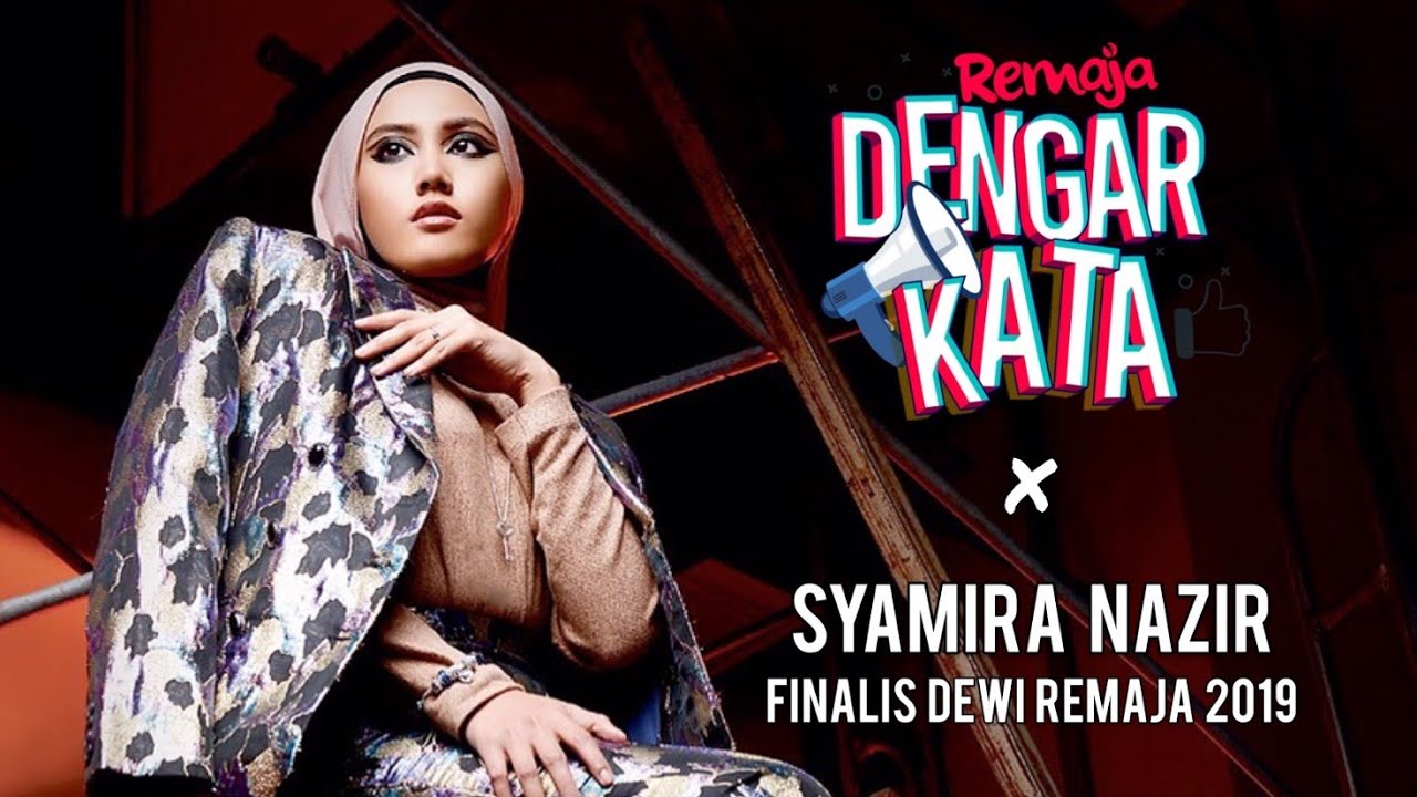 #RemajaDengarKata I SYAMIRA NAZIR I Terpaksa Lupakan Puteri Muslimah Asia?