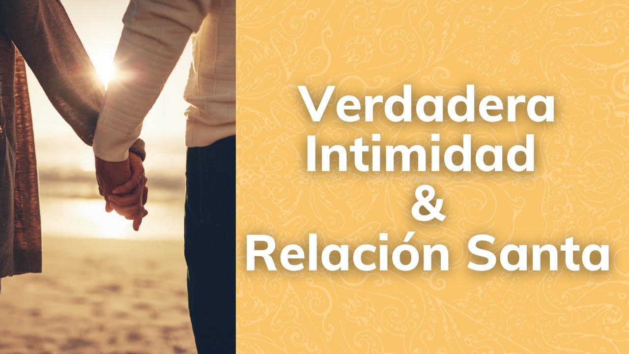Verdadera Intimidad y Relaci&oacute;n Santa 💗 Un Curso de Milagros