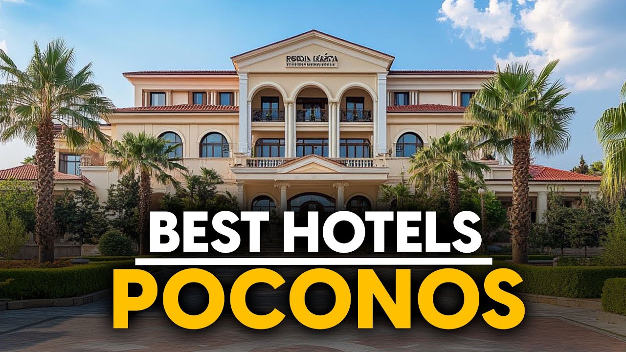 Best Hotels In Poconos, Usa - Top 5 Picks For Any Budget