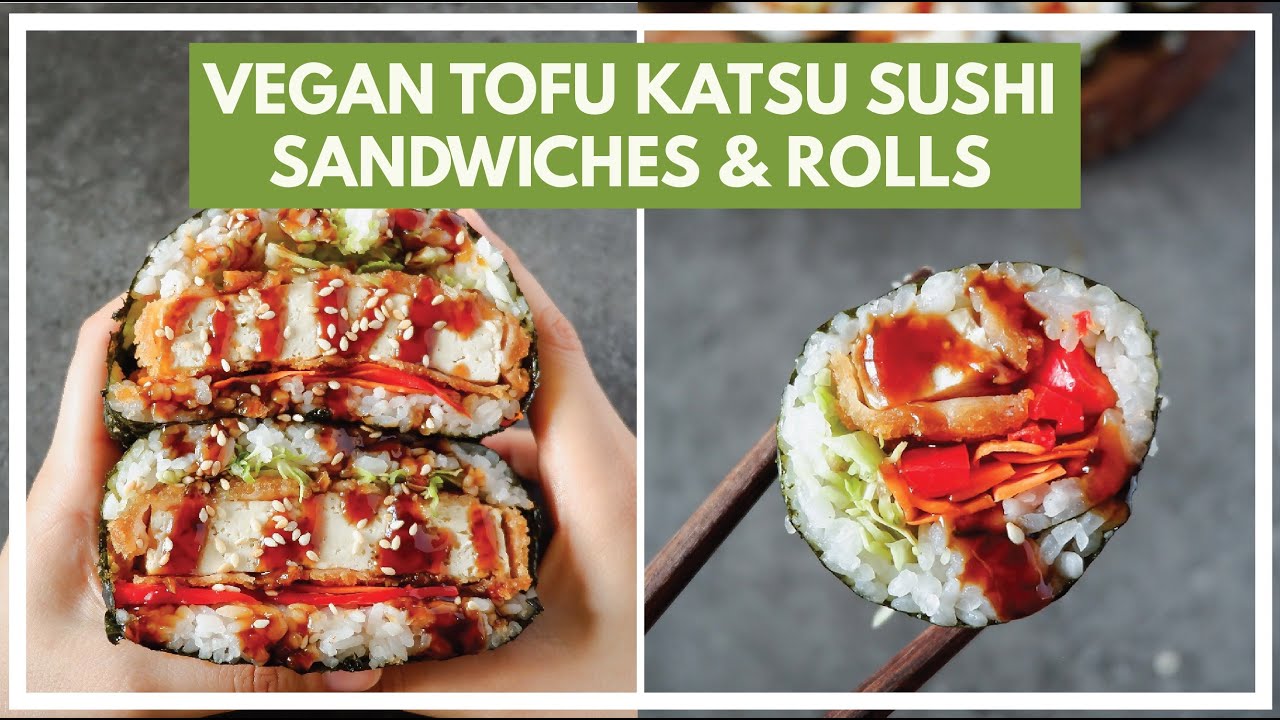 How to Make Tofu Katsu Sushi Sandwiches and Rolls | Japanese Onigirazu and Maki | Easy and Vegan