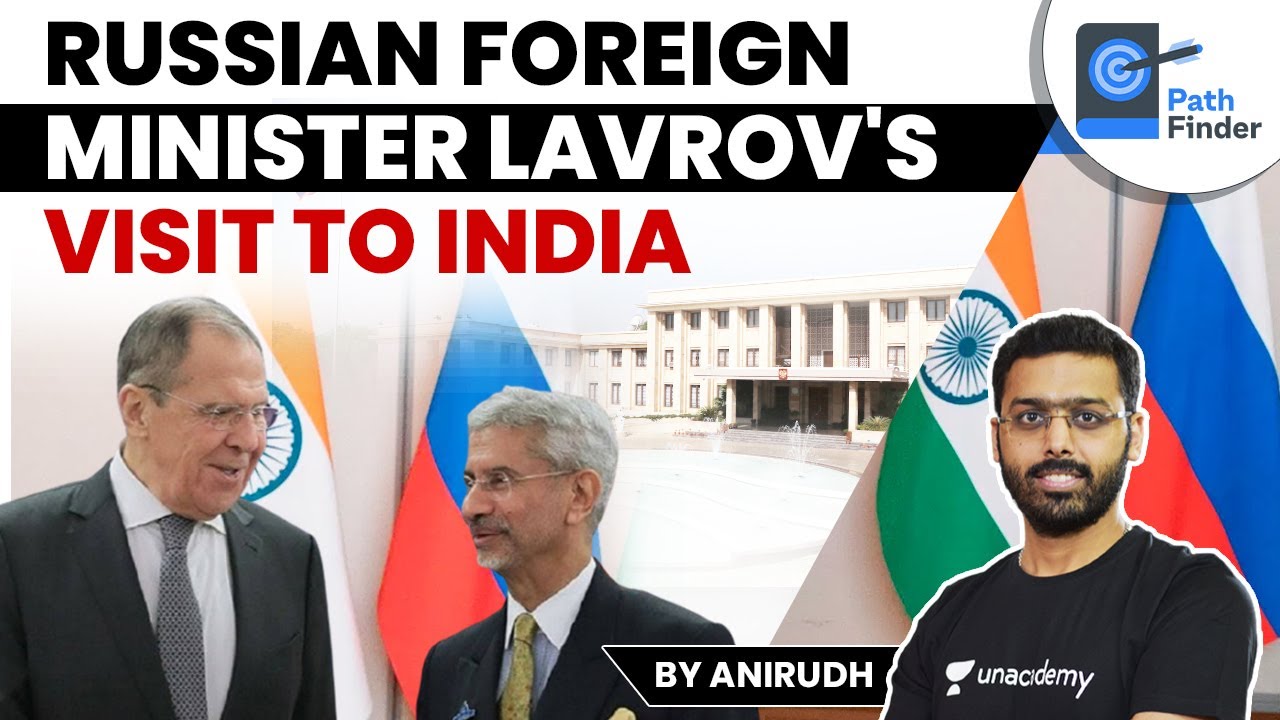 Russian FM Lavrov’s Visit to India | Why is this visit significant? | Key Takeaways #AnirudhSir