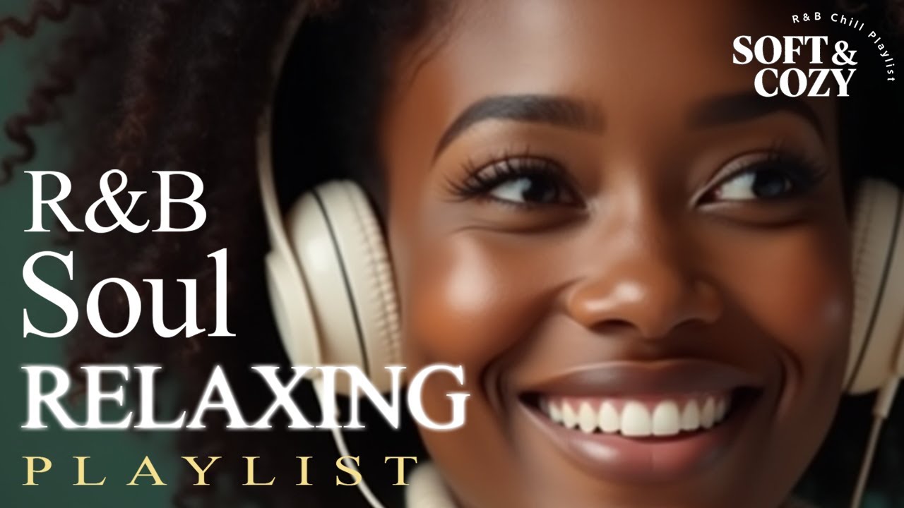 【R&B Soul】Relaxing Chill Playlist – Soulful Vocals & Deep Grooves