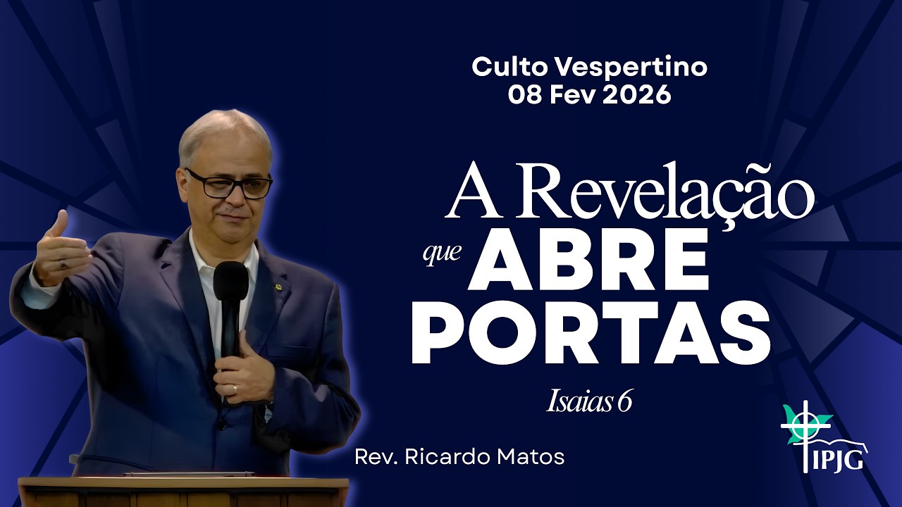 08 FEV | Culto Vespertino - A Revelação que abre portas