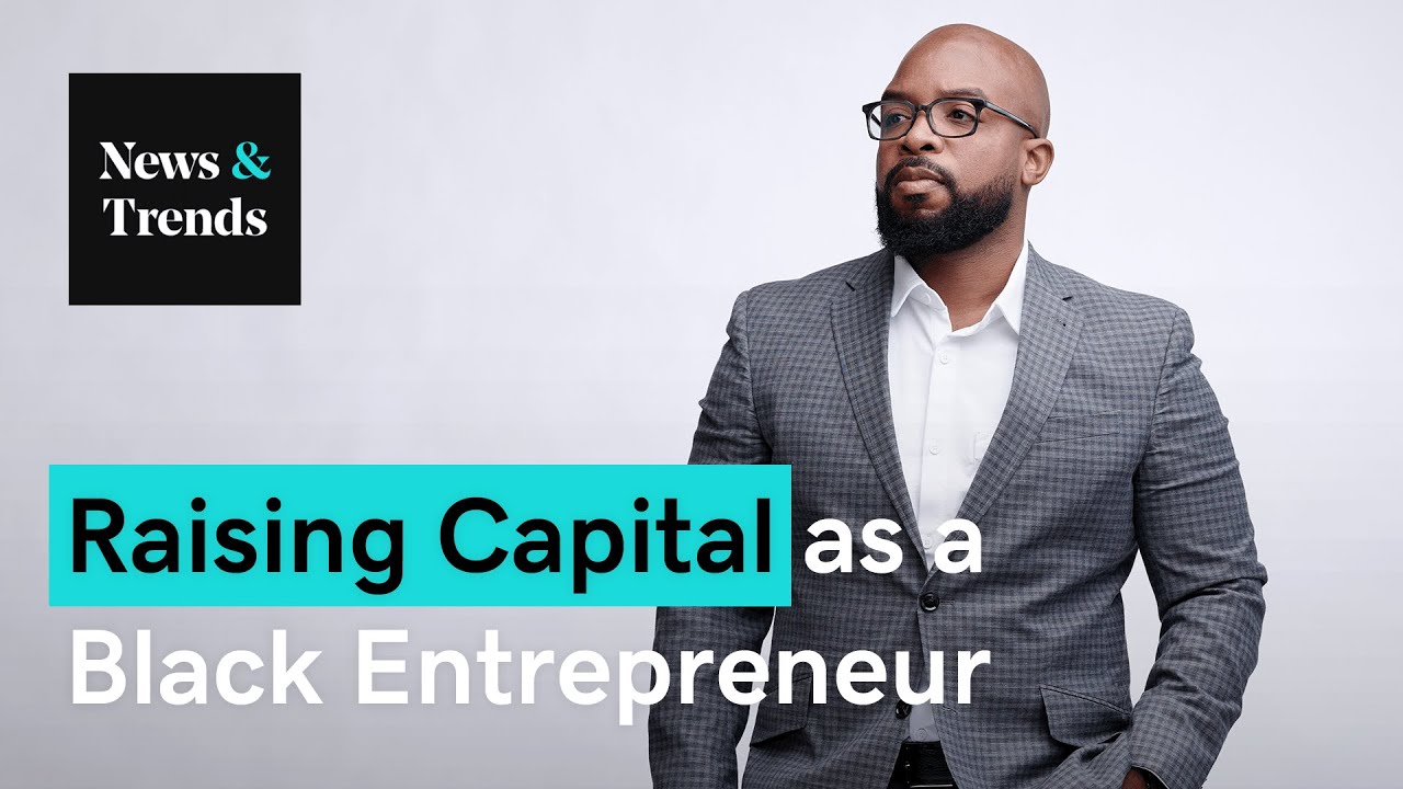 Busting Myths for Black Entrepreneurs Seeking Venture Capital | News & Trends