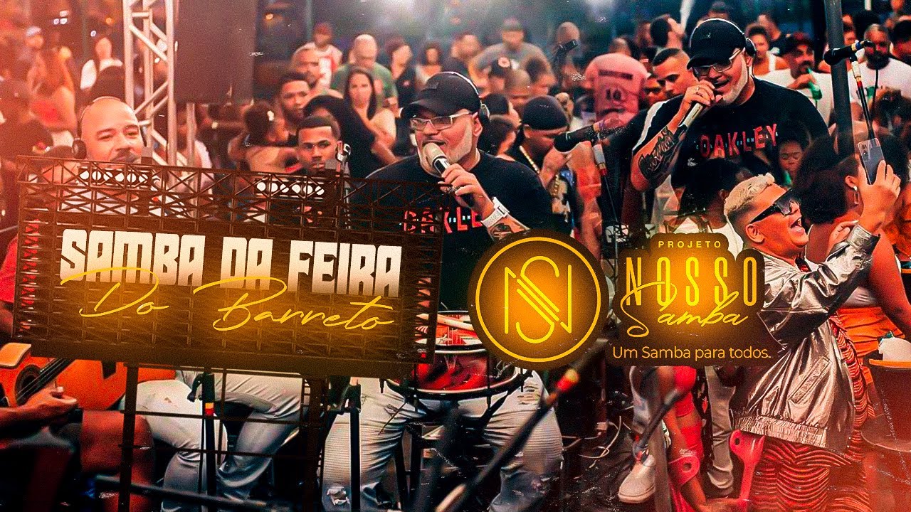 PROJETO NOSSO SAMBA - SAMBA DA FEIRA DO BARRETO