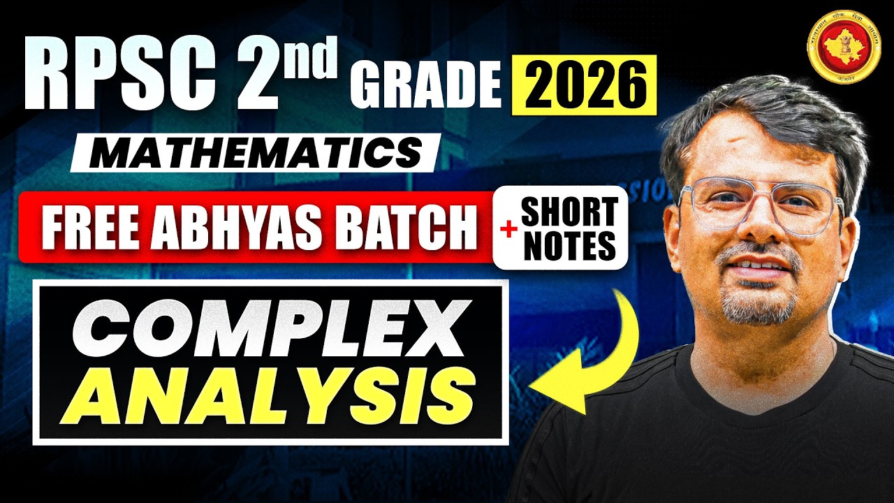 RPSC II Grade 2026 Mathematics | Free Abhyas Batch & Short Notes | Complex Analysis | By Gp Sir