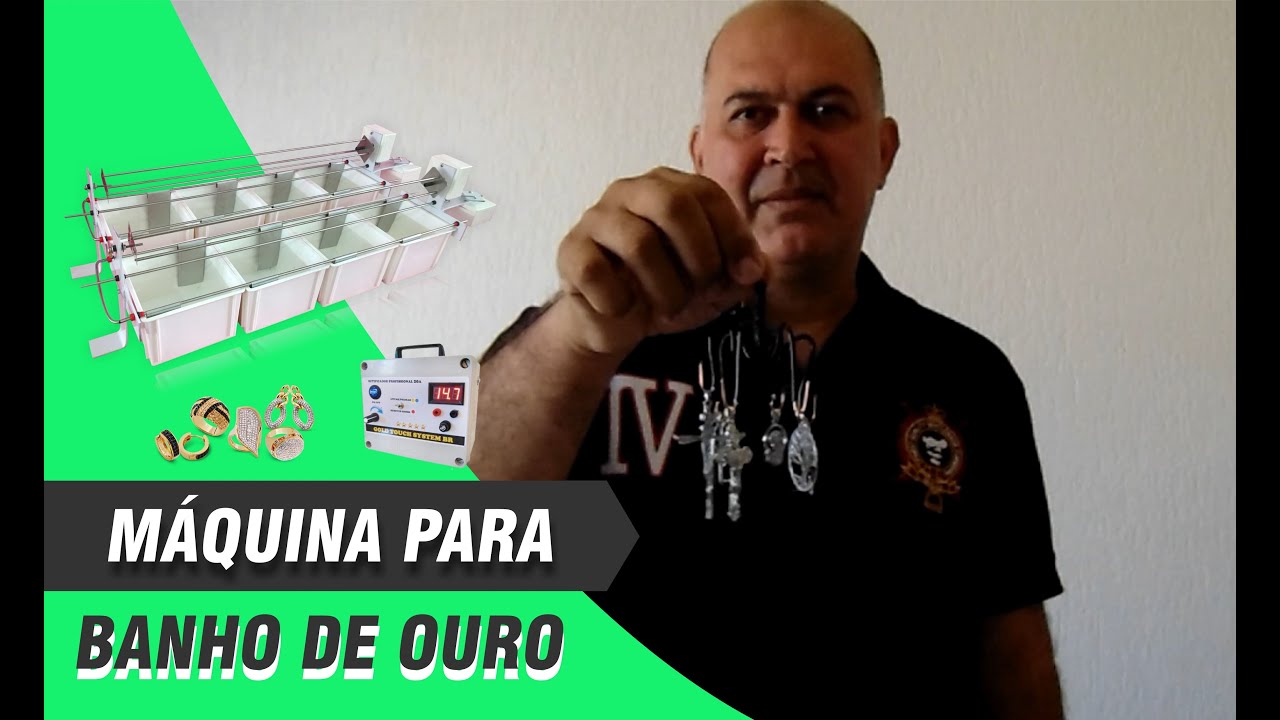 Maquina para Banho de Ouro - demonstração maquina para banho de ouro