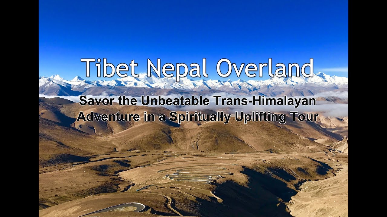 Tibet Nepal Tour: How to Travel Lhasa and Kathmandu - Overland, Cycling or Public Bus