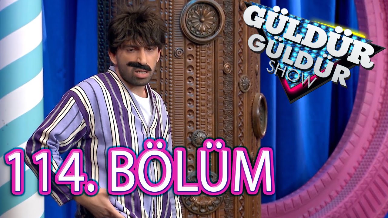 Güldür Güldür Show 114. Bölüm Tek Parça Full HD (25 Mayıs Çarşamba)
