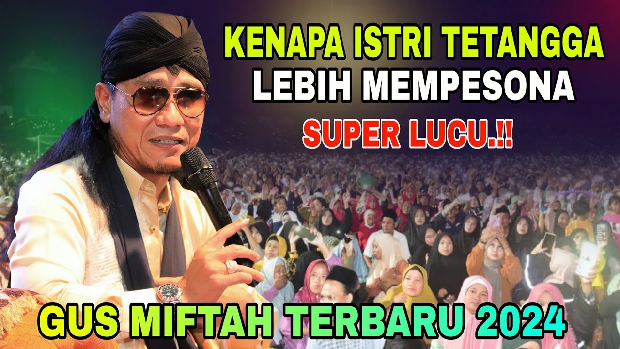 Gus Miftah Terbaru - Kenapa Istri Tetangga Terlihat Lebih Mempesona?? Lucu Poll 🤣🤣