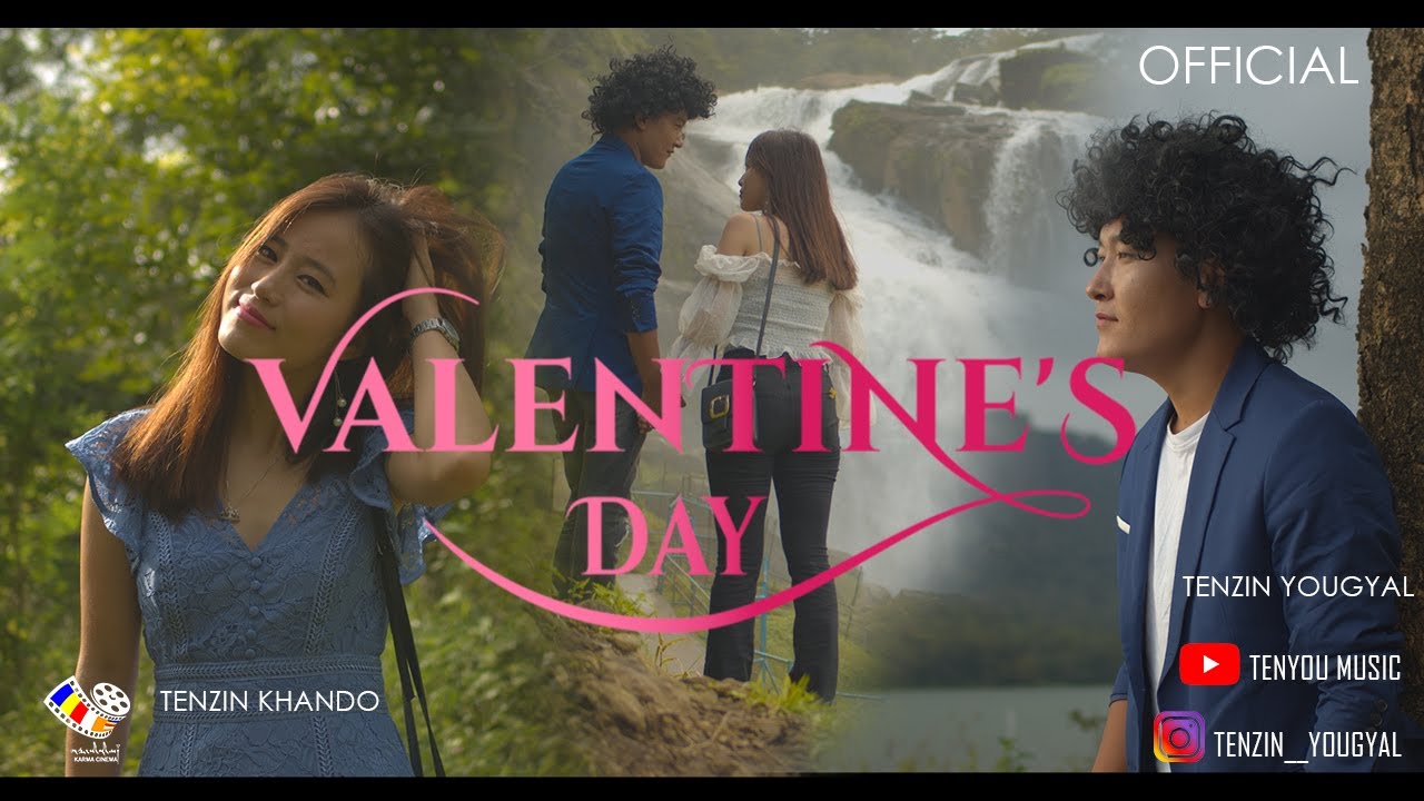 Valentine's Day | དགའ་རོགས་ཉིན་མོ་། | TENZIN YOUGYAL | OFFICIAL | TIBETAN NEW SONG 2020