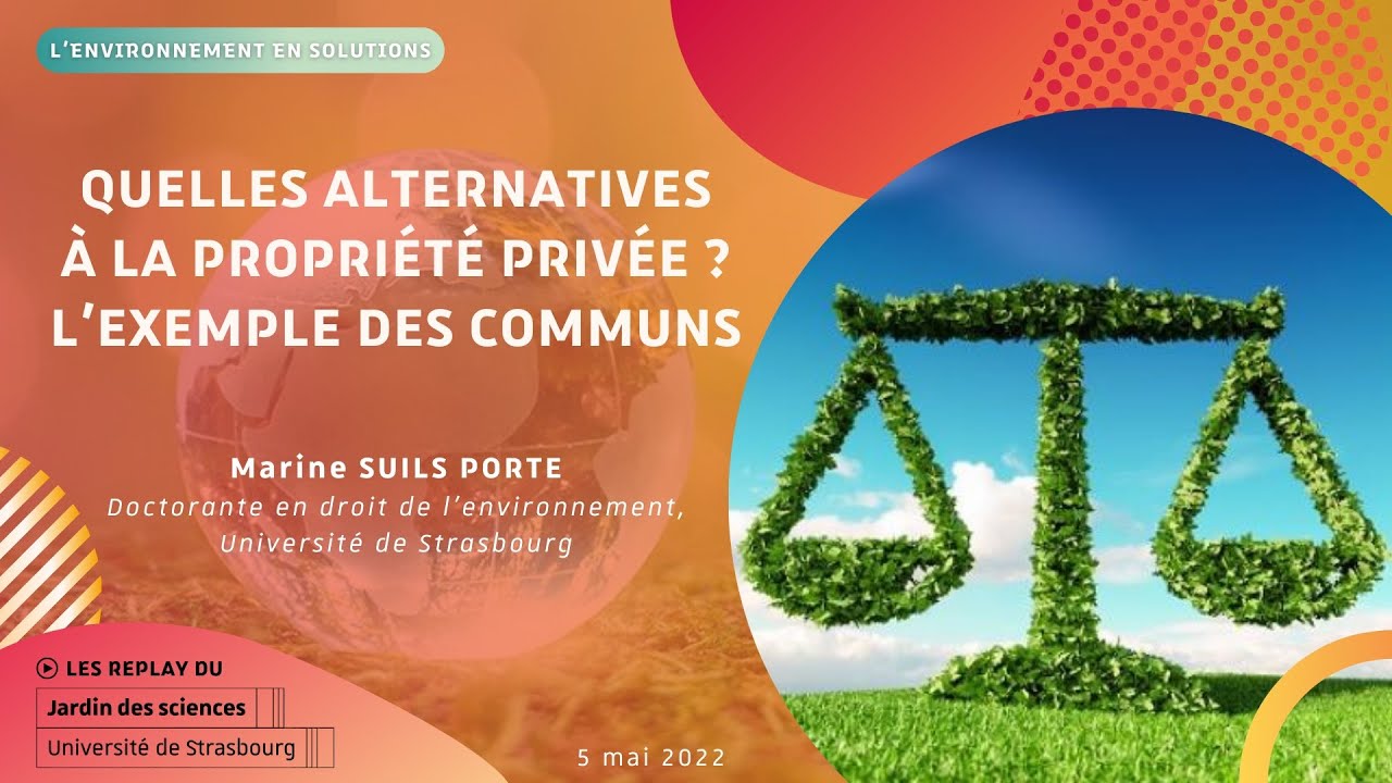 Cycle environnement | Quelles alternatives à la propriété privée ? Les communs | M. Suils Porte