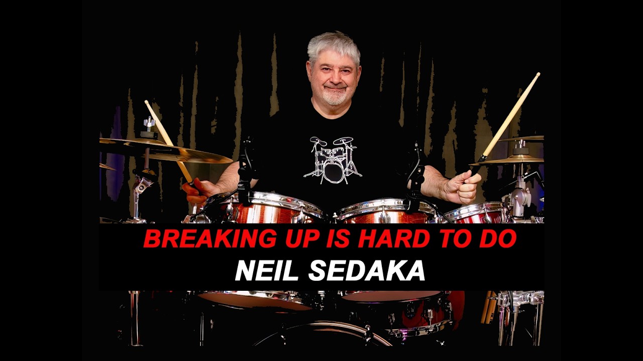 NEIL SEDAKA - BREAKING UP IS HARD TO DO - 1962 - RIP - DRUM COVER