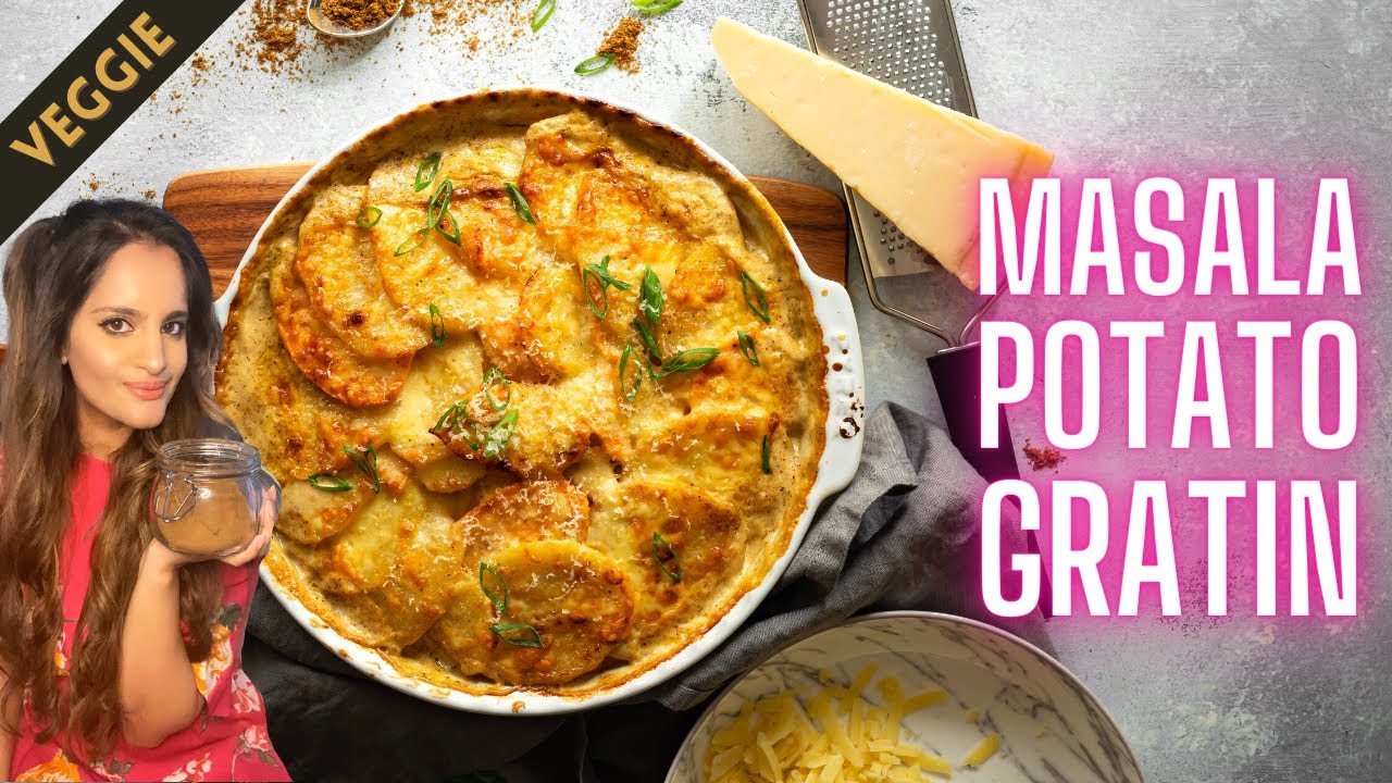 GARAM MASALA POTATO GRATIN - INDIAN-STYLE DAUPHINOISE POTATOES | Sanjana.Feasts