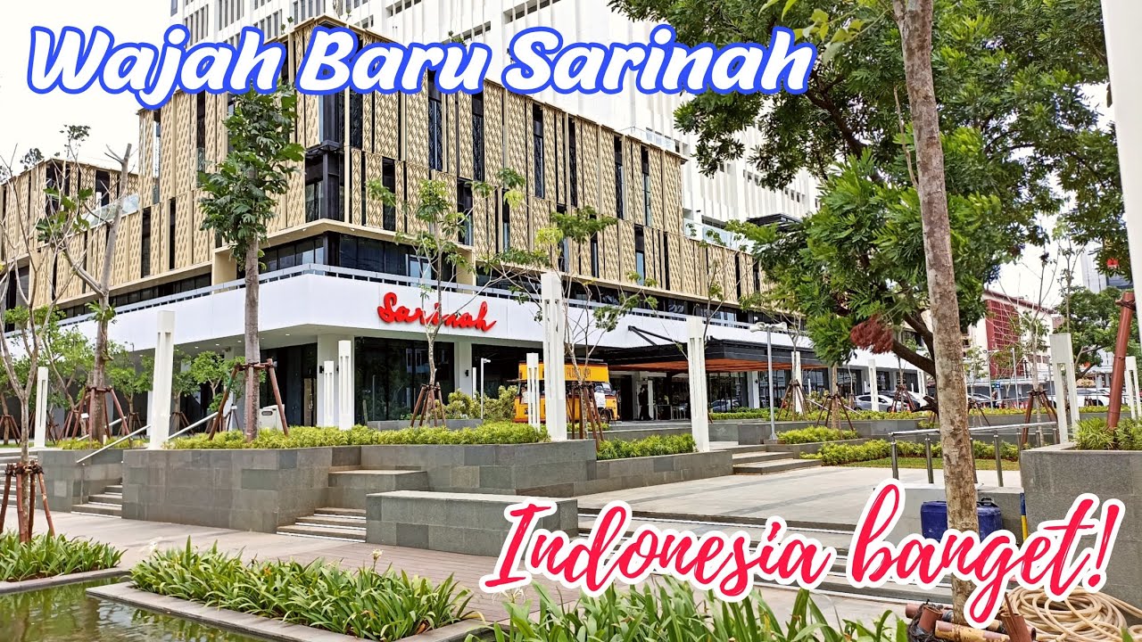 Sarinah Thamrin Selesai Renovasi | Mall Pertama di Indonesia Sudah Buka Kembali | Wajah Baru Sarinah