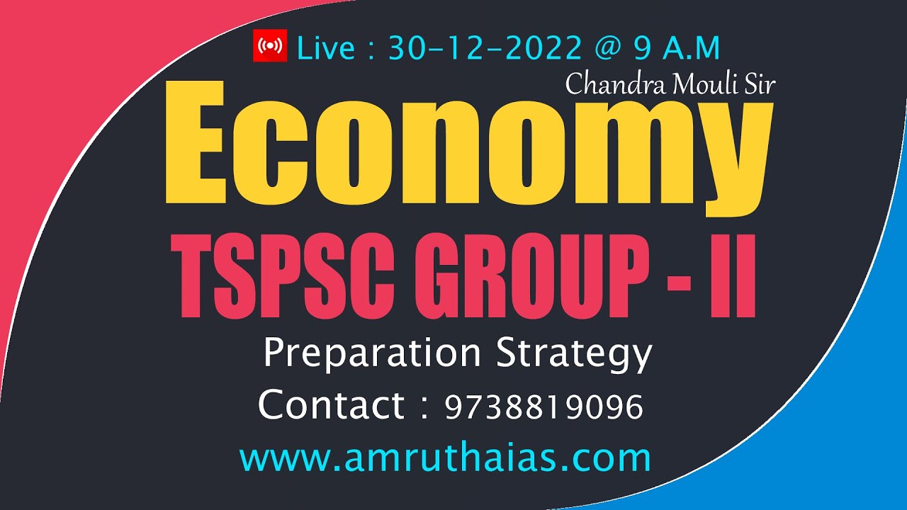 TSPSC GROUP -2 ECONOMY  PREPERATION STRATEGY  #amruthaiasacademy #chandramouli #tspsc