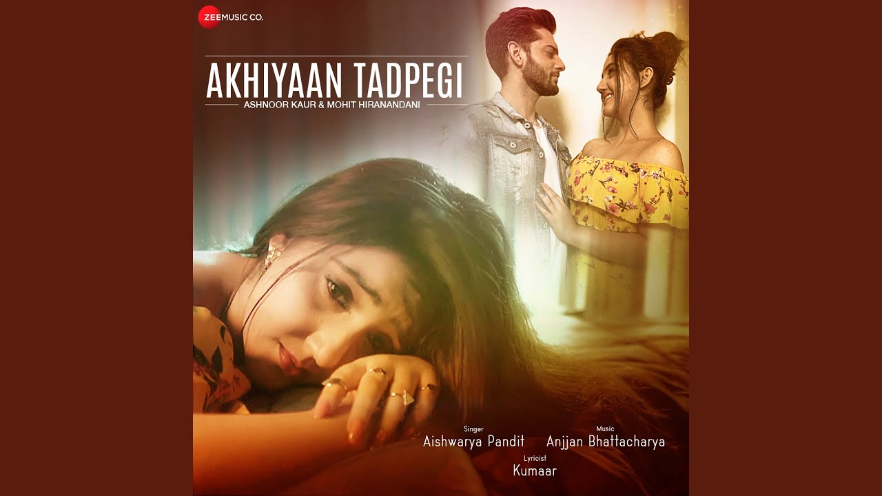 Akhiyaan Tadpegi