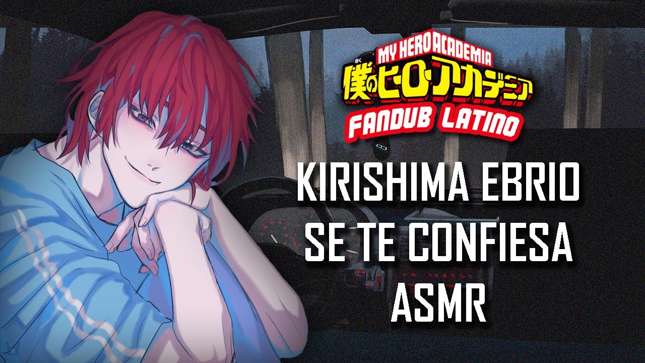 ASMR | Kirishima ebrio se te confiesa✨| BNHA | Roleplay |  Español Latino