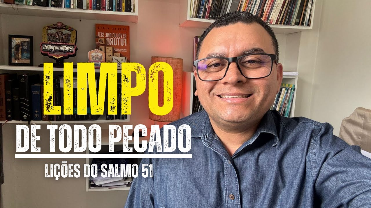 vida Purificada e o Coração e Renovado-Lições do salmo 51