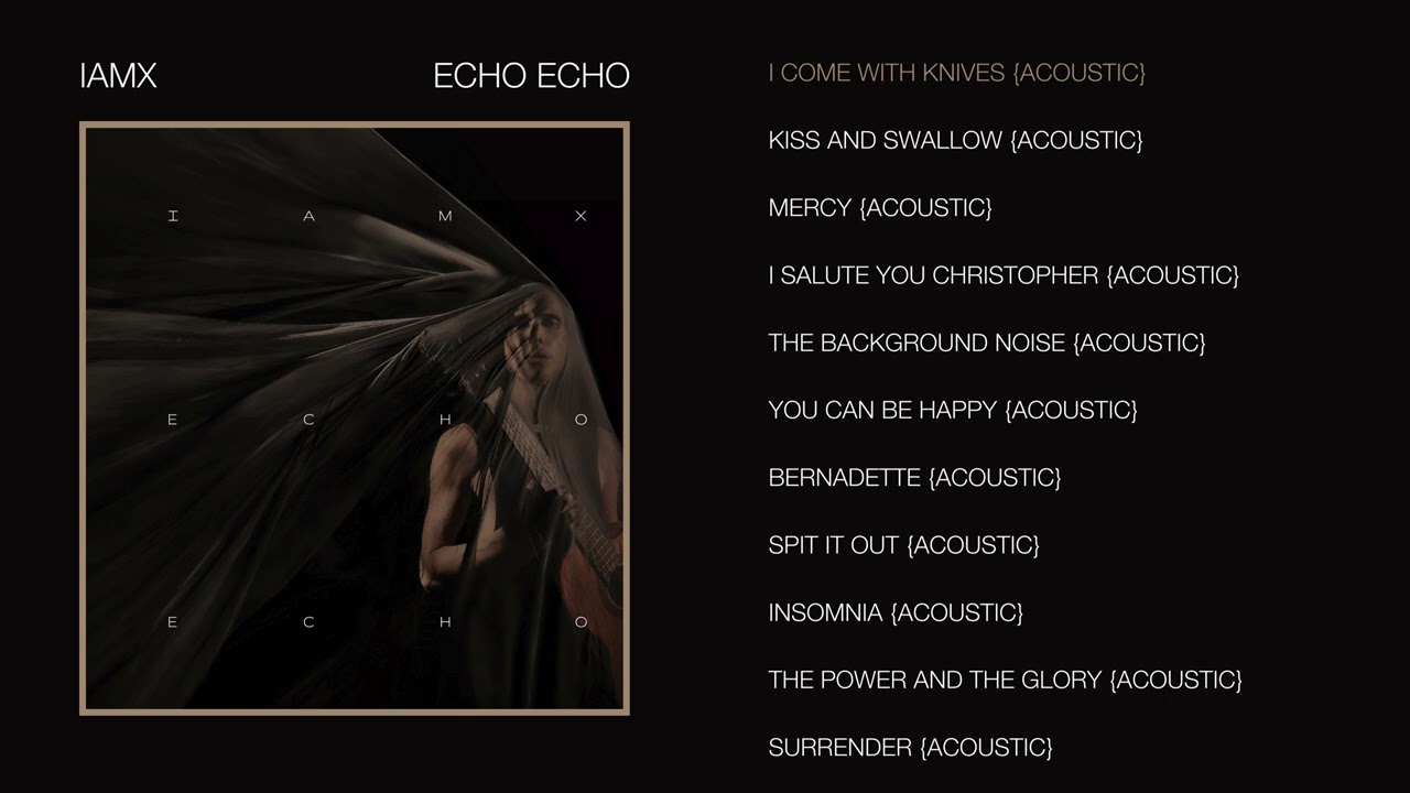 IAMX - I Come With Knives {Acoustic}