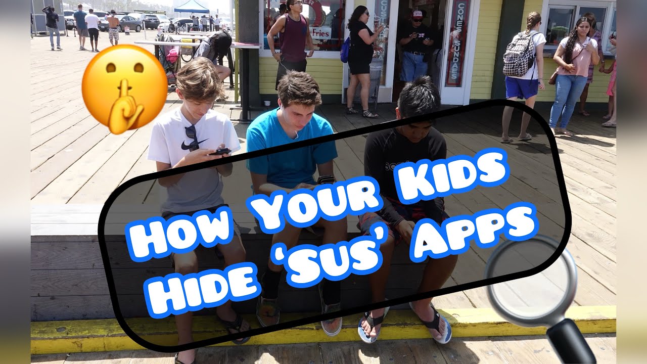 How Kids Hide Apps from Parents